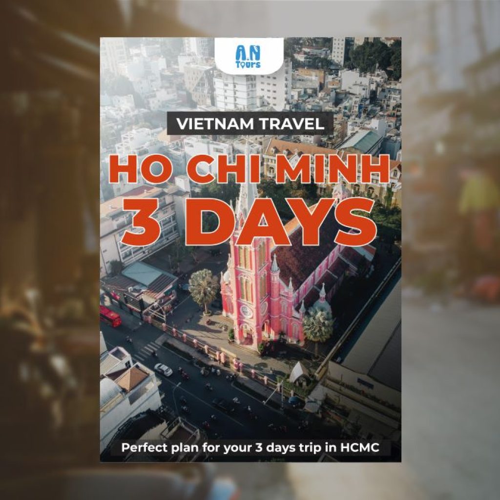 Ho Chi Minh City Itinerary 3 days The best to do