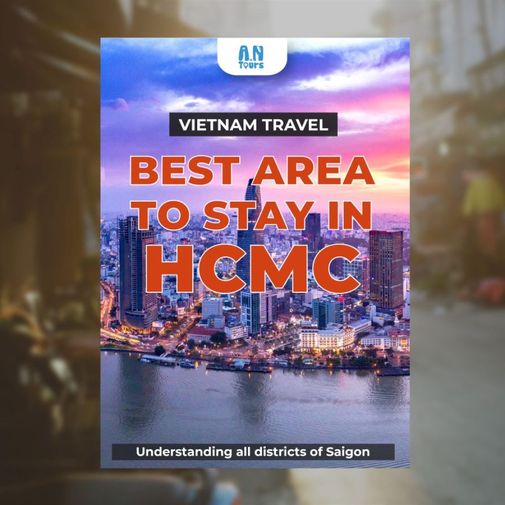 Districts in Saigon & Best area to stay in Ho Chi Minh City