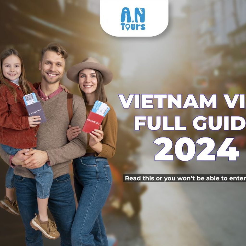 Vietnam Visa Guide 2024 - Must read for your Vietnam trip