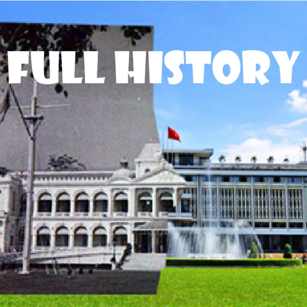 Full History of Independence Palace - from 1868 to Present Days-01