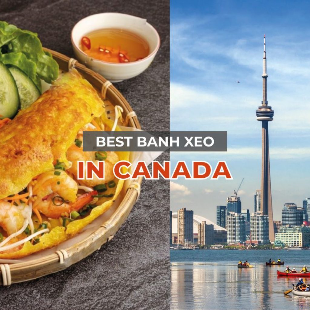 Best Banh Xeo Restaurants in Canada
