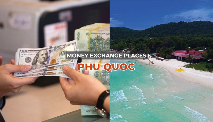 Money exchange in Phu Quoc - 6 best places